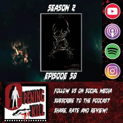 Opening Kill Episode 58: Antlers
