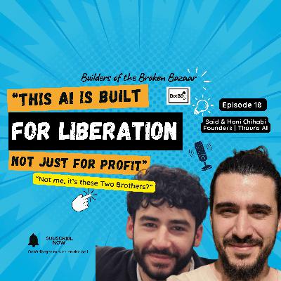 Ep18: This AI is Built for Liberation: Not Just for Profit Ep18: This AI is Built for Liberation: Not Just for Profit