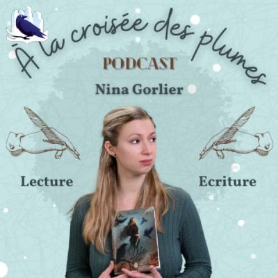 Croisons la plume de Nina Gorlier