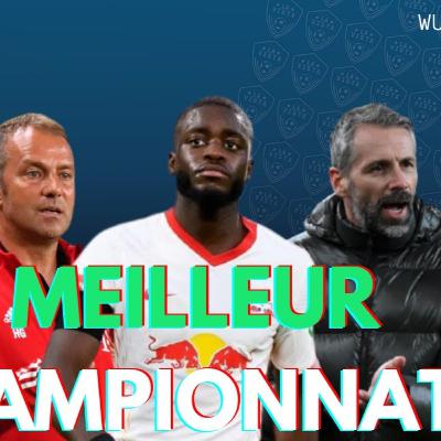 Bundesliga : Le MEILLEUR championnat? - Avec David Lortho