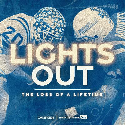 Lights Out: The Loss of a Lifetime
