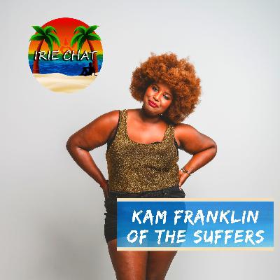 Kam Franklin of The Suffers: Upcoming Music, Advice from Chappelle, & More