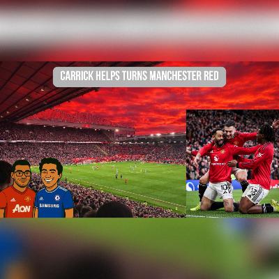 Episode 69 - Carrick Helps Turn Manchester Red