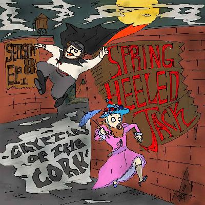 Spring Heeled Jack S.8 Ep.1 Spring Heeled Jack S.8 Ep.1