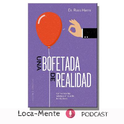 Una Bofetada de Realidad. Libro de Russ Harris.