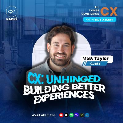 Why Humans Still Matter: Balancing Automation and Empathy in Customer Service, with Matt Taylor