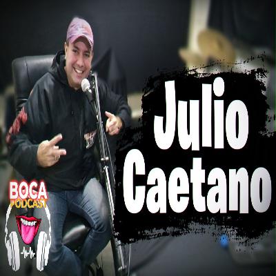 Julio Caetano - Boca Podcast #14