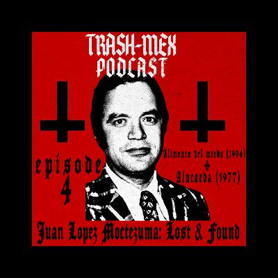 Juan Lopez Moctezuma: Lost & Found w/ Alfonso Carrillo