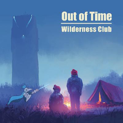 The Wilderness Club, part 2