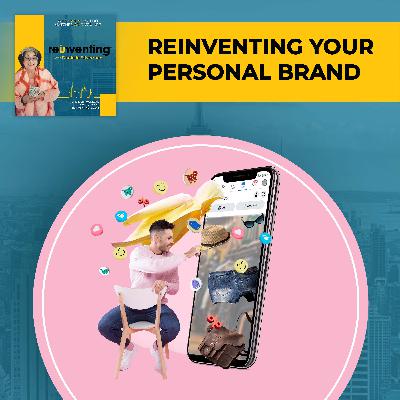 Reinventing Your Personal Brand
