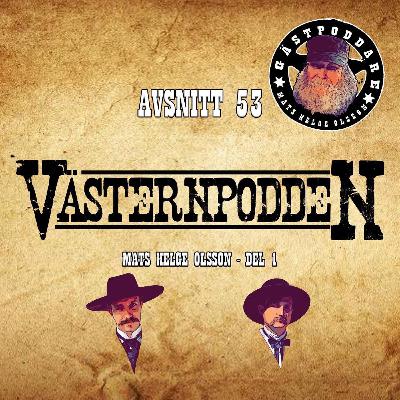 53. Mats Helge Olsson - del 1