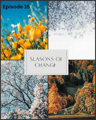 Seasons of Change