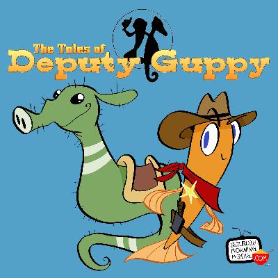 First Day on the Job! - The Tales of Deputy Guppy #101 First Day on the Job! - The Tales of Deputy Guppy #101