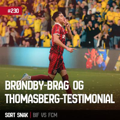 #230: Brøndby-brag & Thomasberg-testimonial