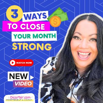 3 Ways to Close this Month Strong and Profit