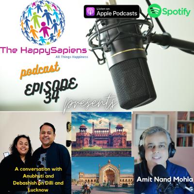 Episode -34 Lucknow with Anubhuti and Dilli with Debashish Episode -34 Lucknow with Anubhuti and Dilli with Debashish