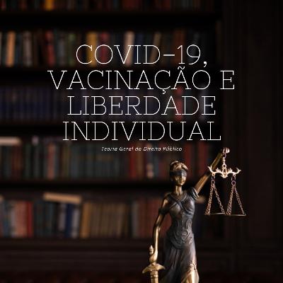 TGDP - Covid-19, Vacinação e Liberdade Individual