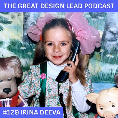 #129: Irina Deeva #129: Irina Deeva