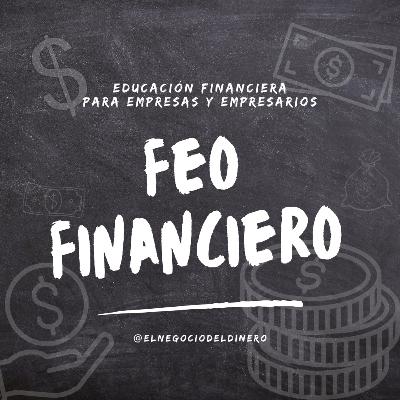 FEO financiero: cómo saber si tu empresa respira o está en terapia intensiva
