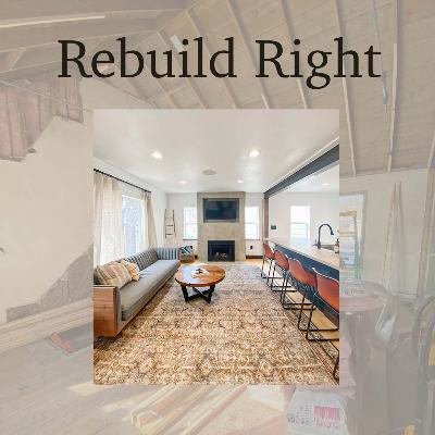 Episode 5: Diamonds in the Rough or Missoula Money Pits? Rebuild Right.