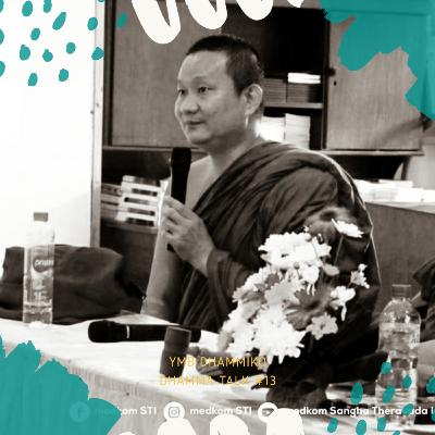 #13 BAHAYA NAFSU INDERA - B. DHAMMIKO