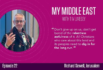 Living and serving in Israel-Palestine, with Richard Sewell
