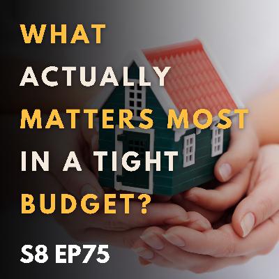 What Actually Matters Most in a Tight Budget? What Actually Matters Most in a Tight Budget?