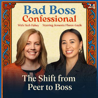 24. The Shift from Peer to Boss with Jessenia Flores-Gayle