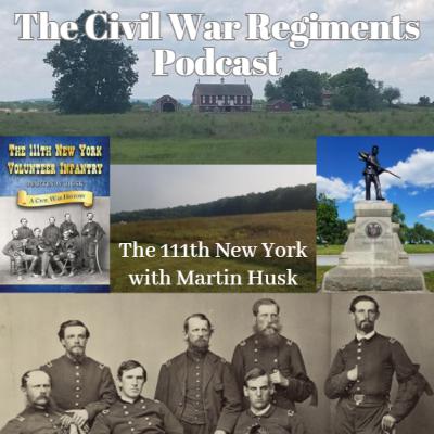 The 111th New York Infantry with Martin Husk