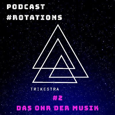 #2 | Das Ohr der Musik
