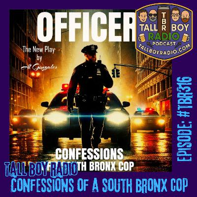#TBR316 - Confessions of a South Bronx Cop #TBR316 - Confessions of a South Bronx Cop