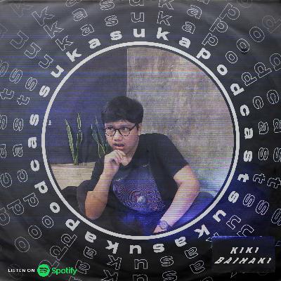 Episode 3 : TUA ITU PASTI, DEWASA ITU PILIHAN
