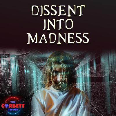 Dissent Into Madness