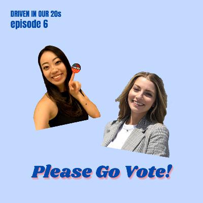 EP 6: Please Go Vote! (ft. Lisa Smith)
