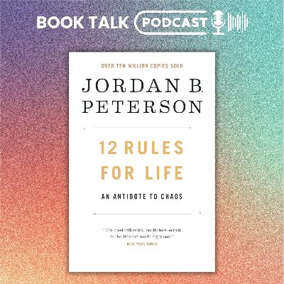 12 Rules for Life by Jordan B. Peterson - Book Summary Podcast