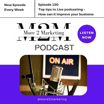 Top tips to Live podcasting - How can it improve your business