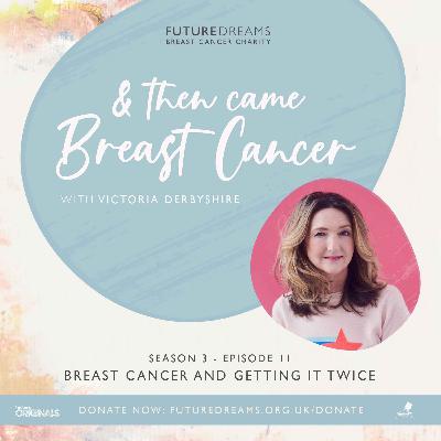 Breast Cancer and Getting It Twice
