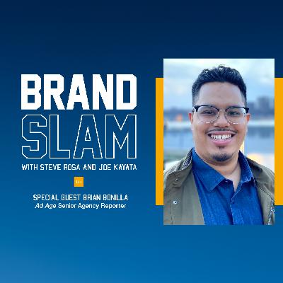 EP 33: Ad Age's Brian Bonilla on trends and truths
