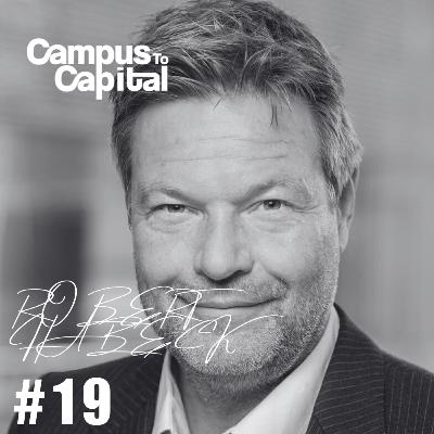 #19 Robert Habeck - Former German Vice Chancellor on Europe’s Future, AI, Energy Demand, War & Leadership