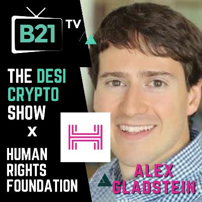Bitcoin & Human Rights with Alex Gladstein Bitcoin & Human Rights with Alex Gladstein
