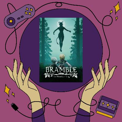 #41.2 SÉANCE: Bramble: The Mountain King (DISCUSSION)