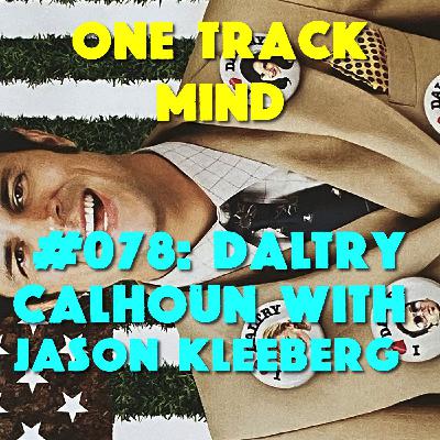 #078: Daltry Calhoun with Jason Kleeberg