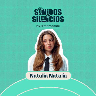 E101 - Natalia Natalia “A Mala Hora”