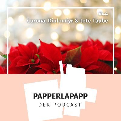 Corona, Diplomfyr & tote Taube