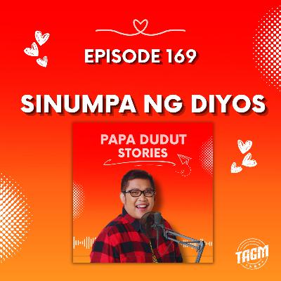 PAPA DUDUT STORIES / SINUMPA NG DIYOS | Episode 169
