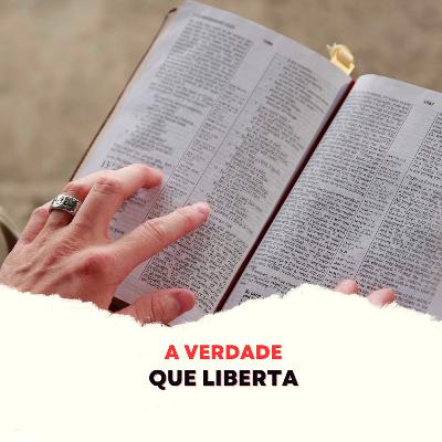 Episódio 272 - A Verdade que Liberta Episódio 272 - A Verdade que Liberta