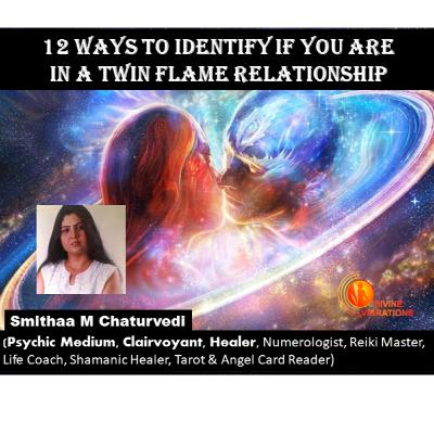 12 Ways to know you are in a Twinflame relationship.