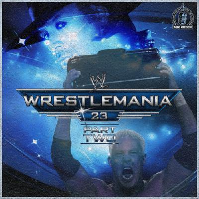 Wrestlemania 23 Review (Part 2)