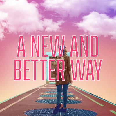 A New And Better Way - 01/04/26
