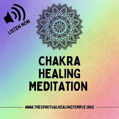 Chakra Balancing Guided Meditation